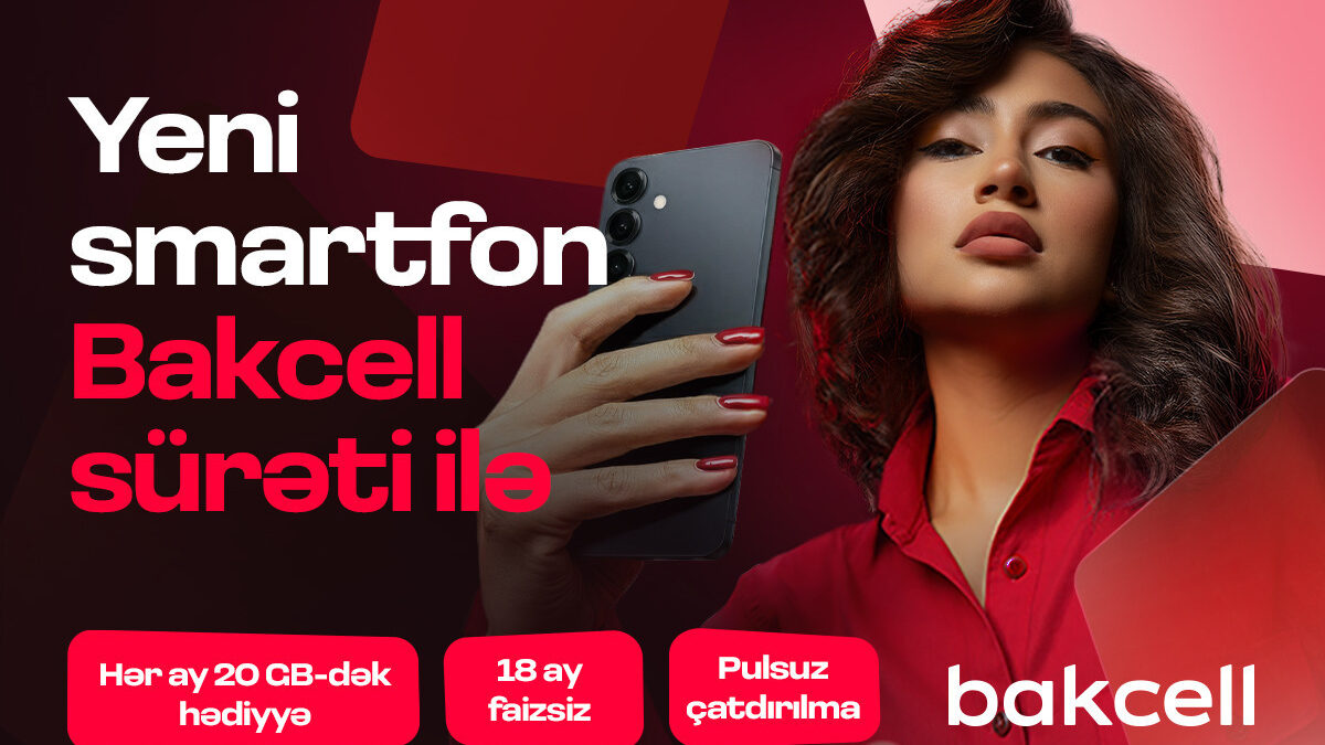 The latest technological devices are now available at “Bakcell Shop”