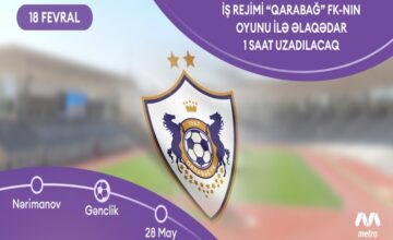 Metro operating hours to be extended due to “Qarabag”-“Newcastle” match