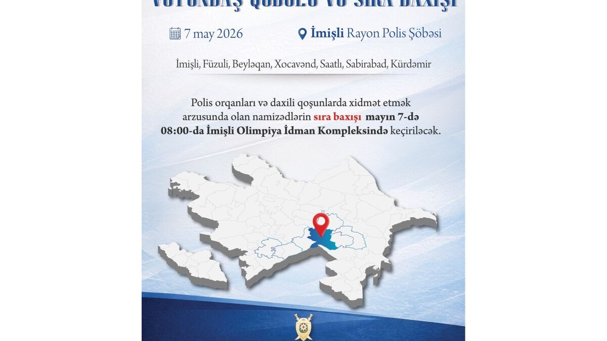 Minister of Internal Affairs to hold citizen reception and inspection in Imishli