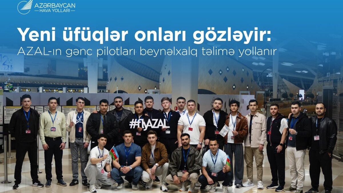 Specialists from the National Aviation Academy head to Europe for training at the initiative of AZAL
