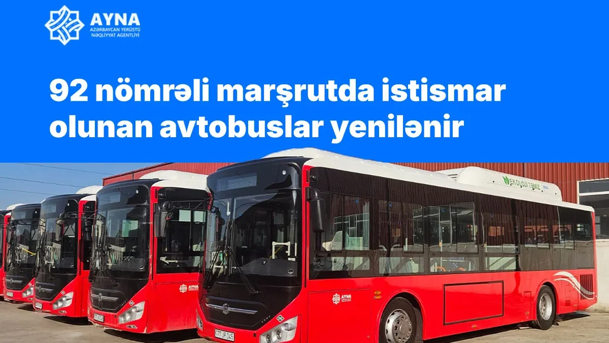 Buses on route number 92 are being updated