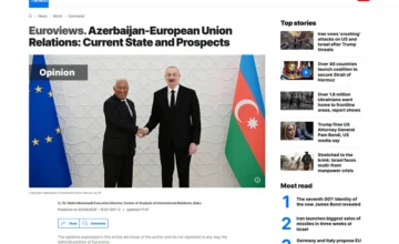 “Euronews”: Azerbaijan-EU Partnership Strengthens Amid Regional Events