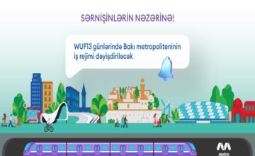 Baku Metro to operate in enhanced mode during WUF13