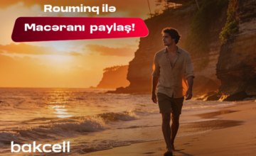 Discover the world during your summer vacation with Bakcell roaming