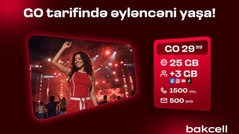 Join Bakcell’s “GO” tariffs and enjoy the benefits