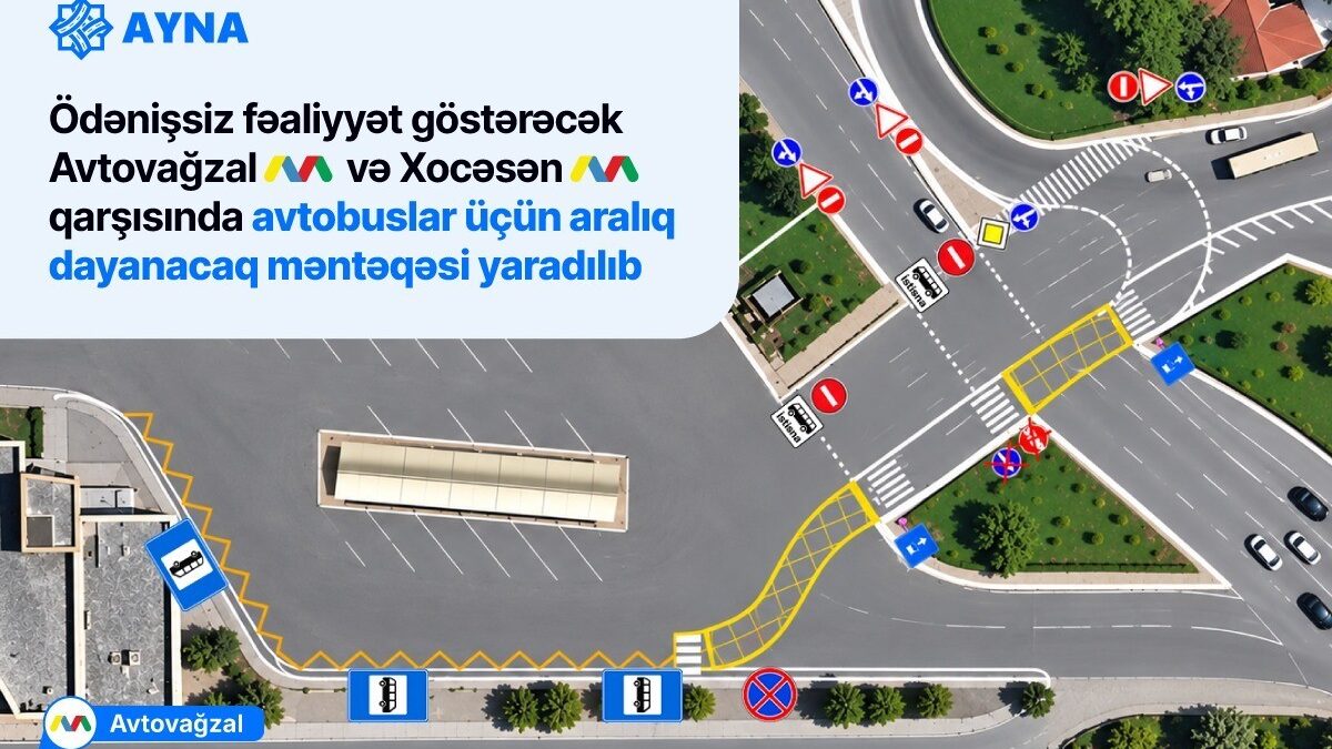 An intermediate bus stop has been created in front of the “Avtovağzal” and “Xocəsən” metro stations
